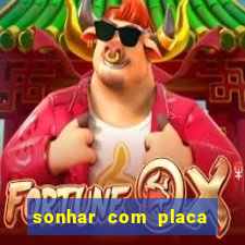 sonhar com placa de carro